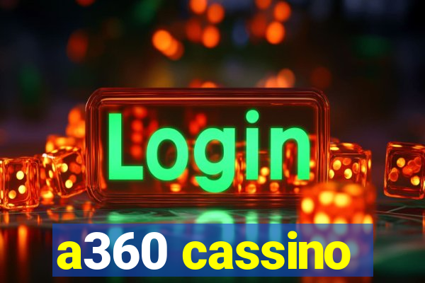 a360 cassino